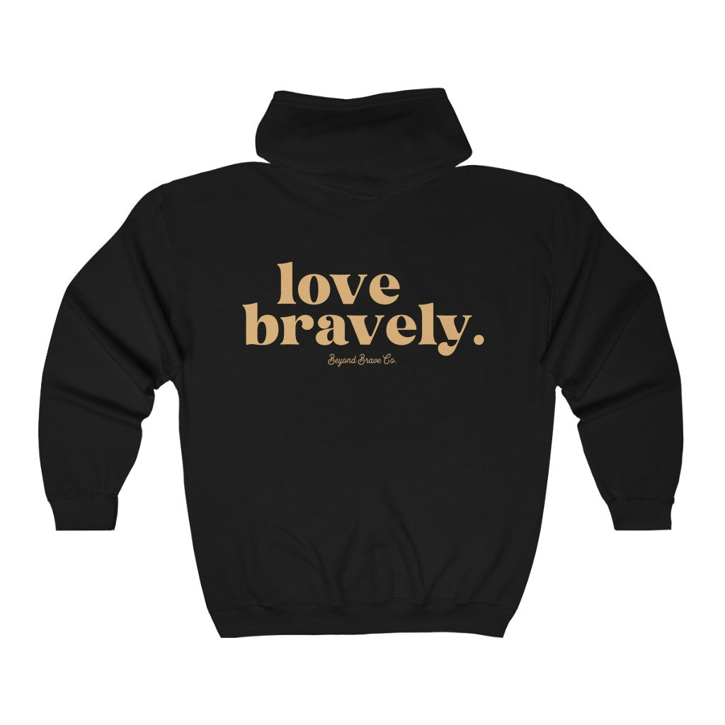love bravely. unisex hoodie
